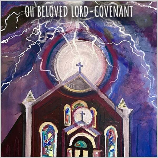 Cover art for Oh Beloved Lord - Covenant